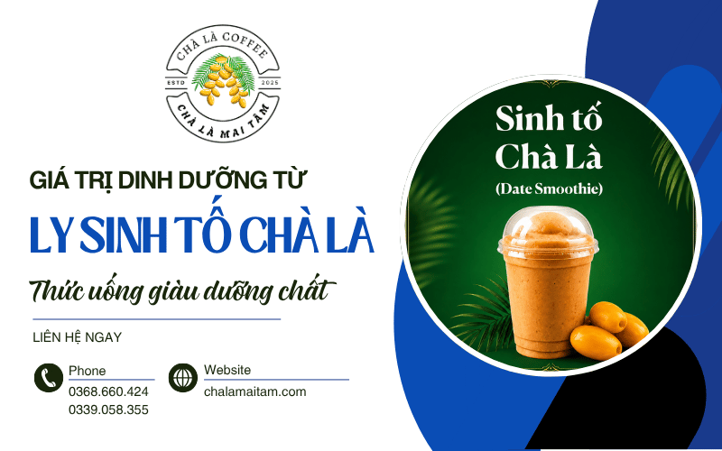 giá trị dinh dưỡng từ ly Sinh tố Chà Là