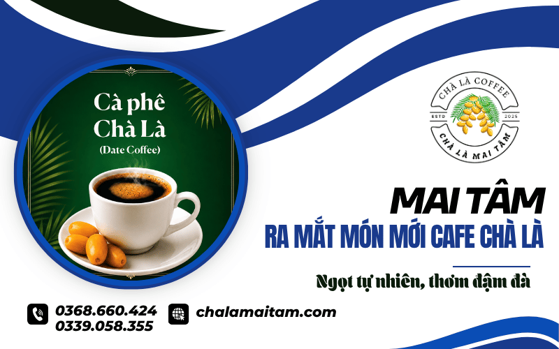 Món mới Cafe Chà Là