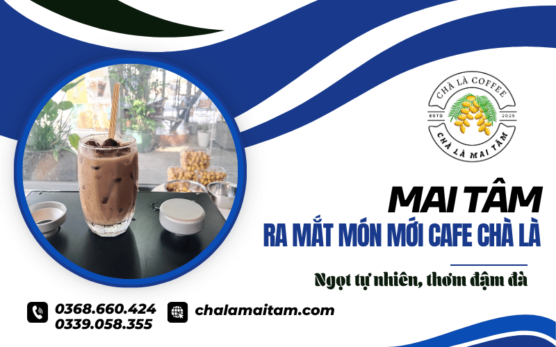 Món mới Cafe Chà Là